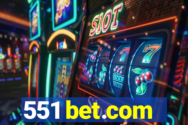 551 bet.com